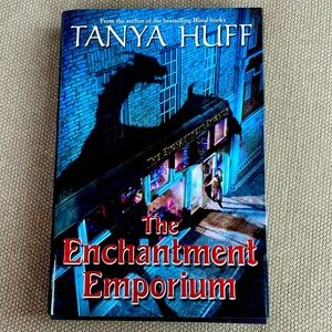 The Enchantment Emporium- Tanya Huff. Fantasy. Hardcover. First Edition